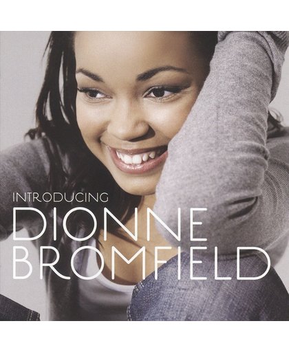 Introducing Dionne Bromfield