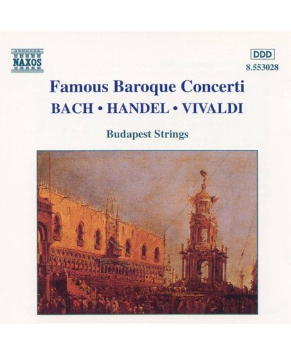 Famous Baroque Concerti - Bach, Handel, Vivaldi