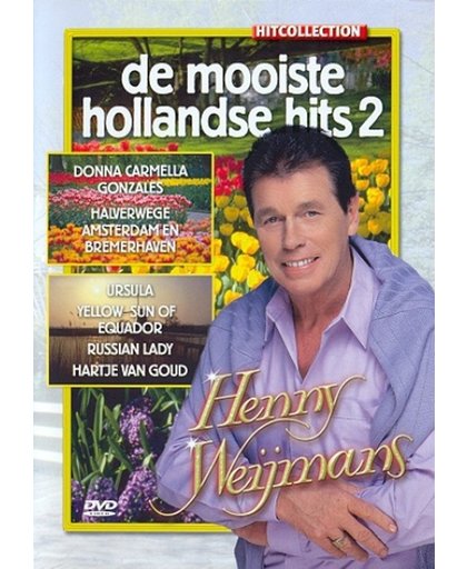 Henny Weijmans - De Mooiste Hollandse Hits 2