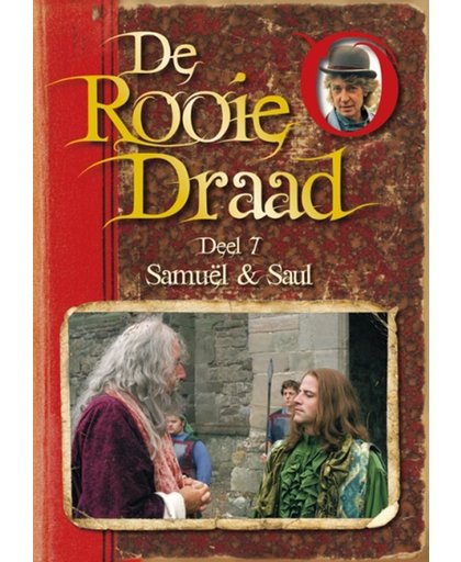 Rooie Draad - Samuel En Saul Deel 7