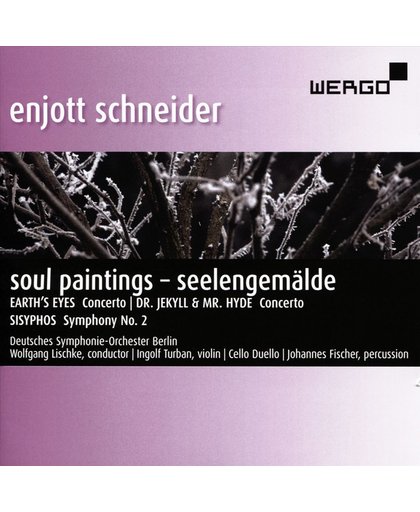 Enjott Schneider: Soul Paintings