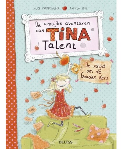 Deltas verhalenboek Tina Talent De strijd om de Gouden Kers 21 cm