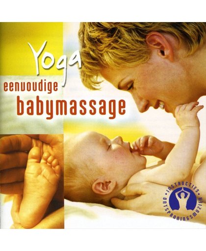 Yoga Voor Eenvoudige Babymassage