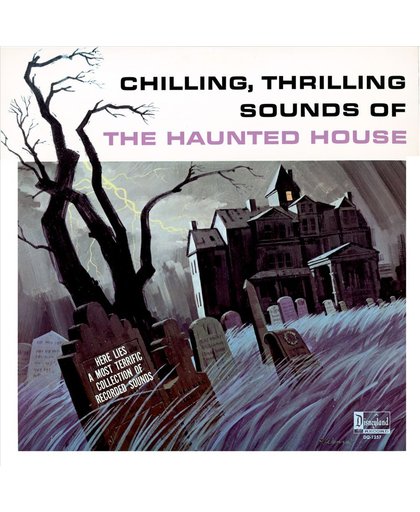 Chilling, Thrilling Sounds of the Haunted House