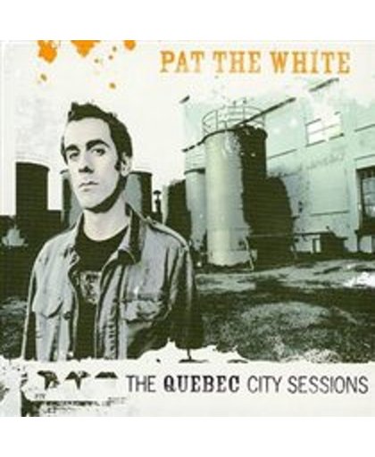The Quebec City Sessions