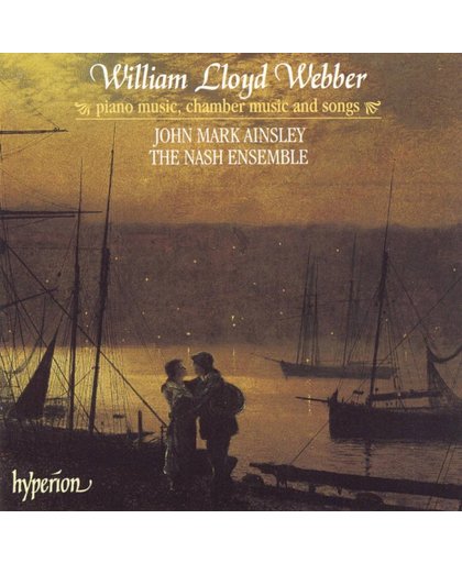 W. Lloyd Webber: Piano Music, Chamber Music, Songs / Ainsley