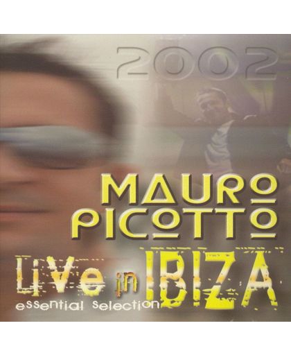 Mauro Picotto: Live in Ibiza