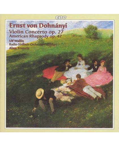 Dohnanyi: Violin Concerto, American Rhapsody / Ulf Wallin