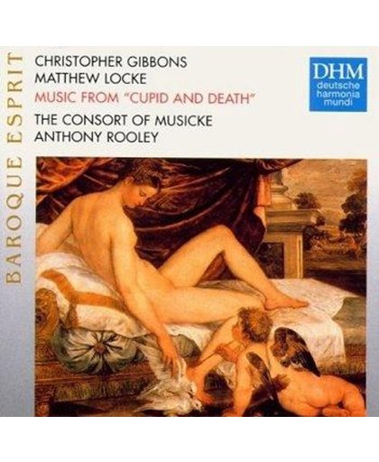 1-CD CHRISTOPHERS GIBBONS / MATHEW LOCKE - MUSIC FROM CUPID AND DEATH - THE CONSORT OF MUSICKE / ANTHONY ROOLEY