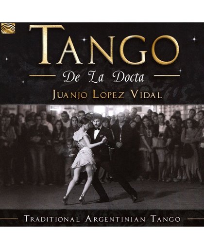 Tango De La Docta. Traditional Argentinian Tango