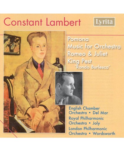 Lambert: Pomona, Music For Orch., Romeo & Juliet