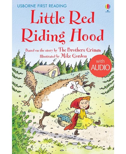 Little Red Riding Hood: Usborne First Reading: Level Four