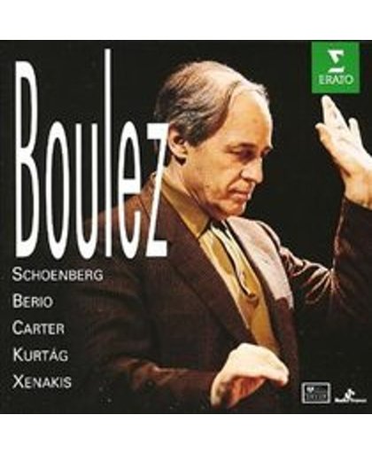 Boulez conducts Schoenberg, Berio, Carter, Kurtag, Xenakis