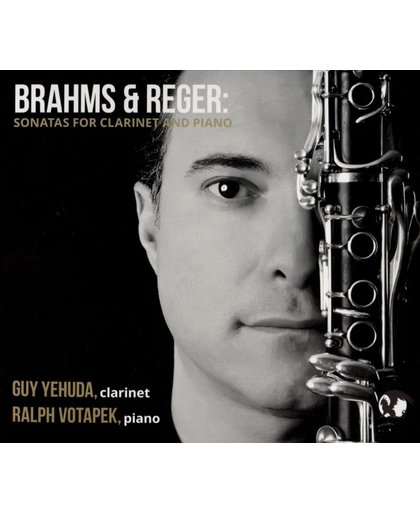 Brahms & Reger: Sonatas for Clarinet and Piano