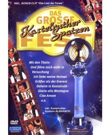 Kastelruther Spatzen - Das Grosse Fest