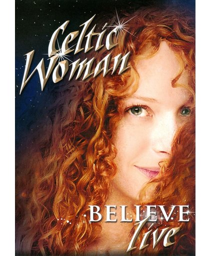 Celtic Woman - Believe (Live)