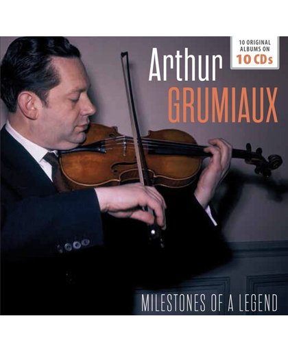 Arthur Grumiaux: Milestones Of A Le