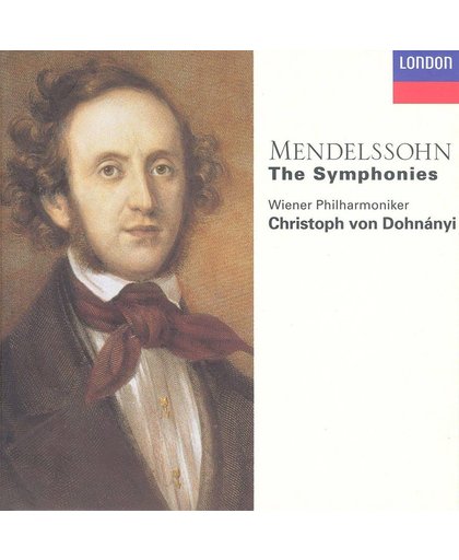 Mendelssohn: Symphonies / Dohnanyi, Vienna Philharmonic
