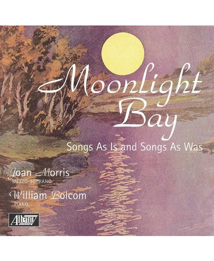 Moonlight Bay: Songs As  Is & Songs