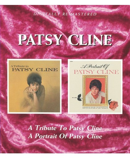 A Tribute To Patsy  Cline/A Portrait Of Patsy Cline
