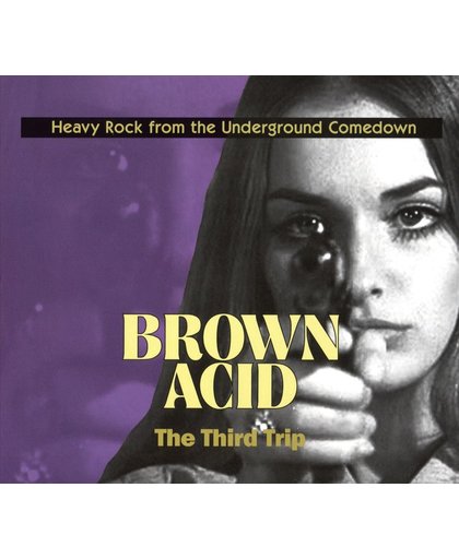 Brown Acid: The Third Trip