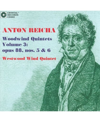 Anton Reicha: Woodwind Quintets, Vol. 3