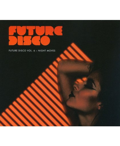 Future Disco Vol. 6 - Night Moves