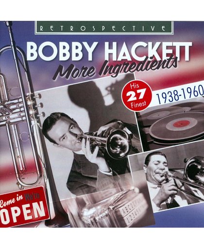 Bobby Hackett, More Ingredients