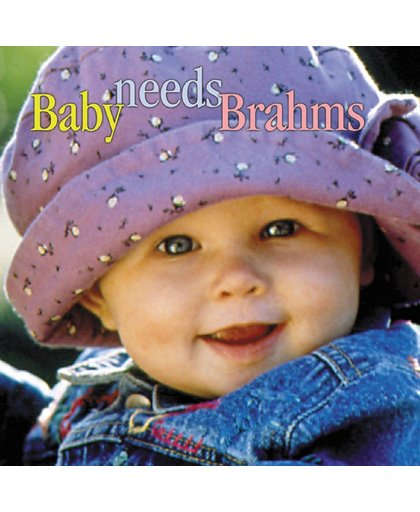 Baby Needs Brahms