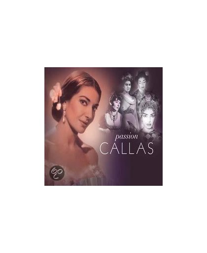 Maria Callas - Passion - French Version