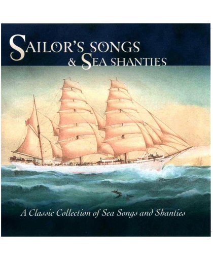 Sailor's Songs & Sea Shanties
