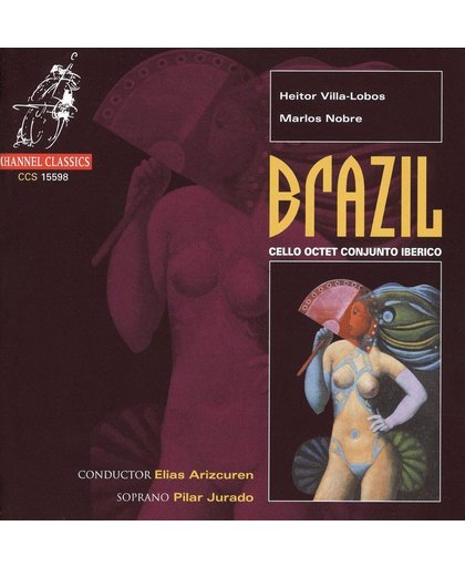 Brazil / Cello Octet Conjunto Iberico, Elias Arizcuren