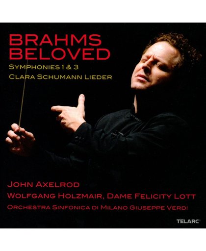 Brahms Beloved: Symphonies Nos. 1 & 3 / Clara