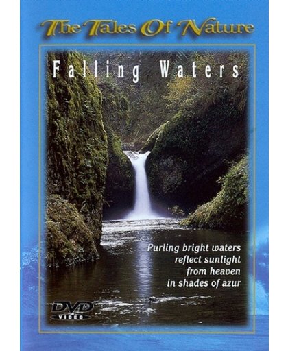 Tales of Nature - Falling Waters