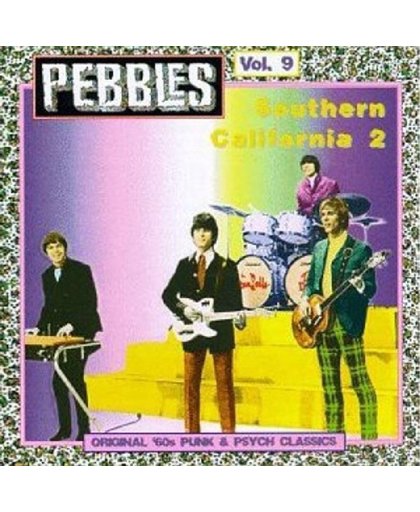 Pebbles Vol. 9: Southern California 2