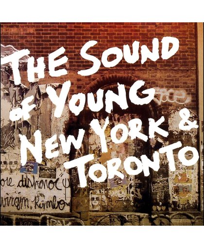 The Sound of Young New York and Toronto