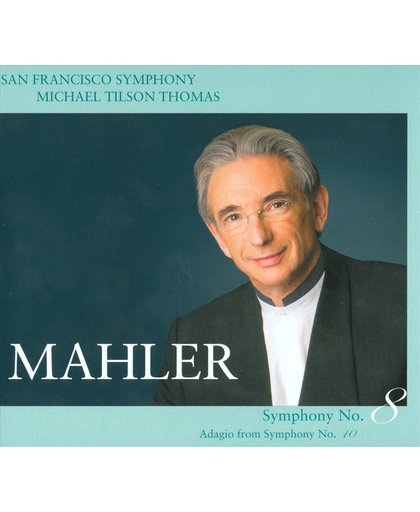 Mahler Symphony No. 8 & 10 (Adagio)