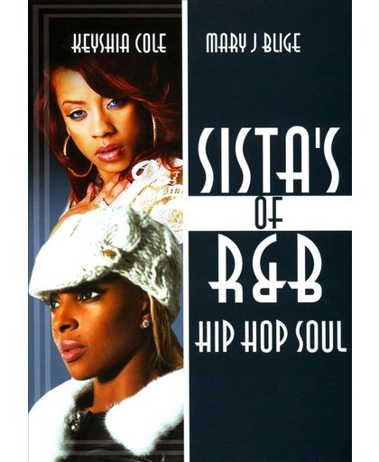 Keyshia/Mary J Blig Cole - Sistas Of R&B Hip Hop..