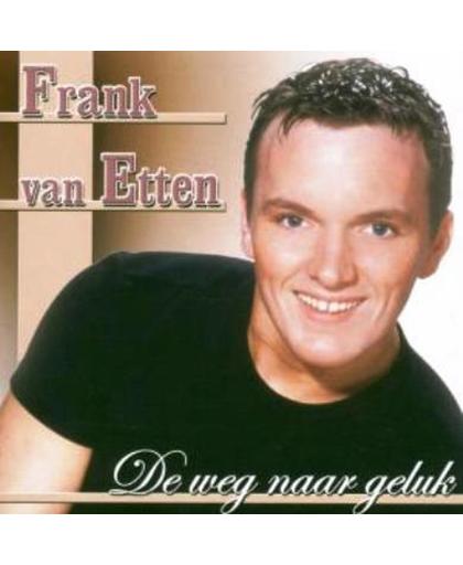 Frank Van Etten - De Weg Naar Geluk