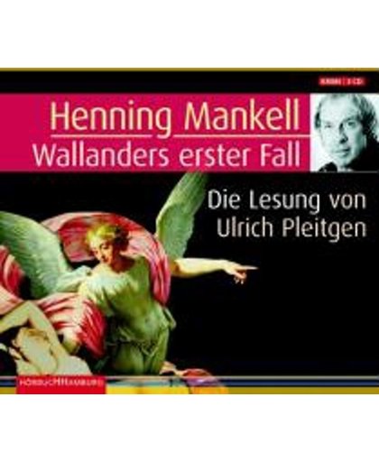 Henning Mankell:  Wallanders Erster Fall