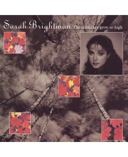 Sarah Brightman - The trees they grow so high