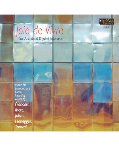 Joie De Vivre: French Music For Trumpet And Piano