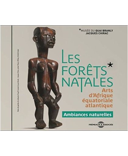Les Forets Natales - Arts D'Afrique Equatoriale At