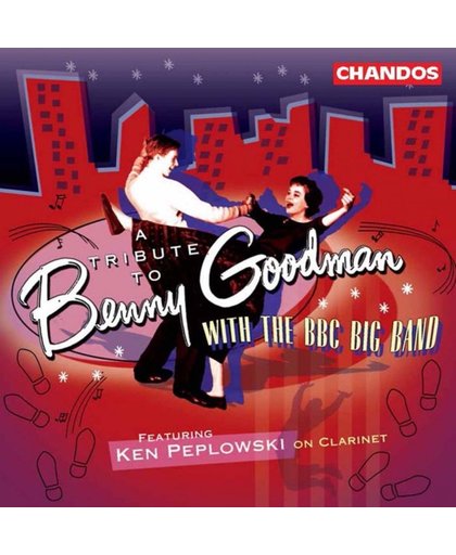 A Tribute To Benny Goodman