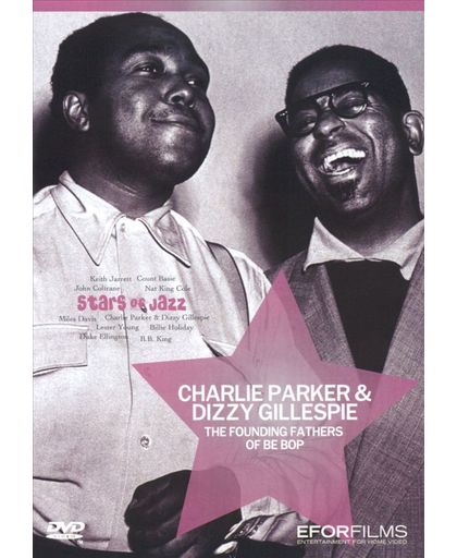 Charlie Parker/Gillespie, Dizzy - Founding Fathers Of Be Bop