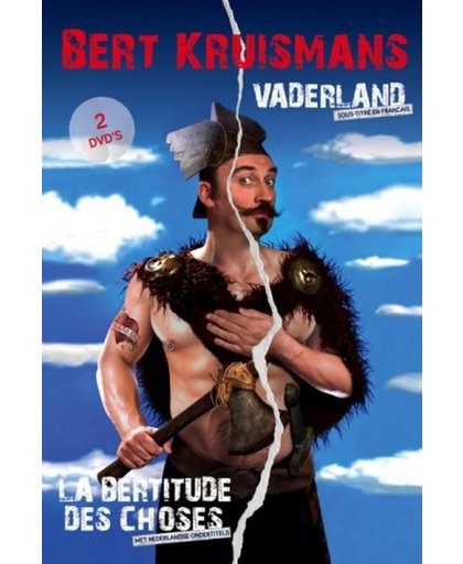 Bert Kruismans: La Bertitude Des Choses / Vaderland