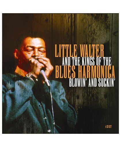 Little Walter & King Of  Blues Harmonica: Blowin' & Suckin'