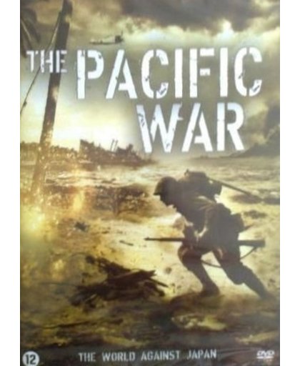 The Pacific War - The World Against Japan