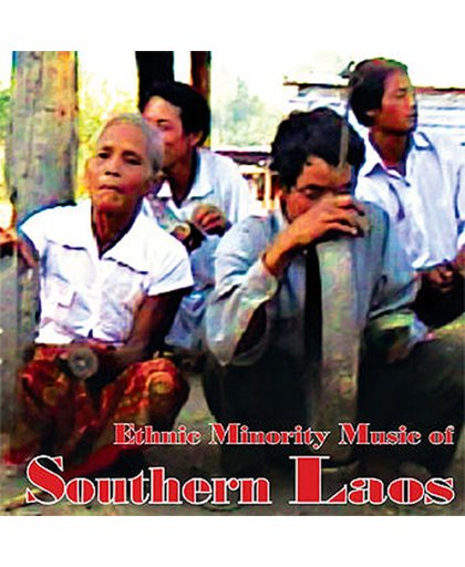 Ethnic Minority Music Of Southern Laos