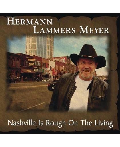 Hermann Lammers Meyer - Nashville Is Rough On The